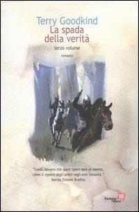 La spada della verità. Vol. 3 - Terry Goodkind - Libro Fanucci 2004, Tascabili immaginario | Libraccio.it