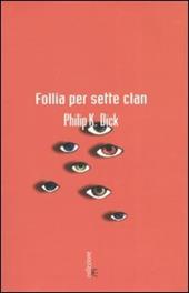 Follia per sette clan
