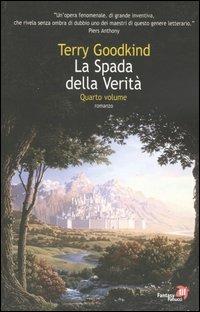 La spada della verità. Vol. 4 - Terry Goodkind - Libro Fanucci 2005, Tascabili immaginario | Libraccio.it