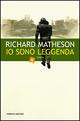 Io sono leggenda - Richard Matheson - Libro Fanucci 2005, Tascabili immaginario | Libraccio.it