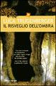Il risveglio dell'ombra - Luca Trugenberger - Libro Fanucci 2005, Tascabili immaginario | Libraccio.it