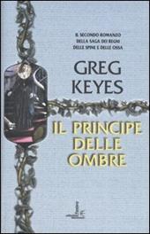 Il principe delle ombre. Saga dei regni delle spine e delle ossa. Vol. 2