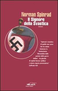 Il signore della svastica - Norman Spinrad - Libro Fanucci 2005, Collezione immaginario Solaria | Libraccio.it