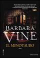 Il Minotauro - Barbara Vine - Libro Fanucci 2006, Gli aceri | Libraccio.it