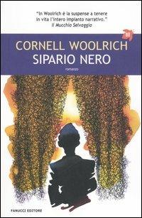 Sipario nero - Cornell Woolrich - Libro Fanucci 2006, Tascabili immaginario | Libraccio.it