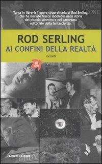 Ai confini della realtà - Rod Serling - Libro Fanucci 2006, Tif extra | Libraccio.it