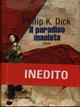 Il paradiso maoista - Philip K. Dick - Libro Fanucci 2007, Collezione immaginario Dick | Libraccio.it