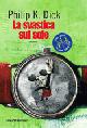 La svastica sul sole - Philip K. Dick - Libro Fanucci 2007, Collezione immaginario Dick | Libraccio.it