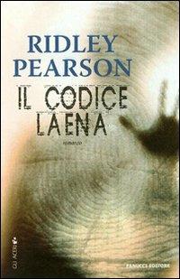 Il codice Laena - Ridley Pearson - Libro Fanucci 2007, Gli aceri | Libraccio.it