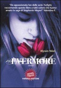 Evermore - Alyson Noël - Libro Fanucci 2011, Super teens | Libraccio.it