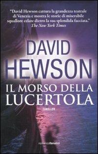 Il morso della lucertola - David Hewson - Libro Fanucci 2011, Collezione ventesima | Libraccio.it