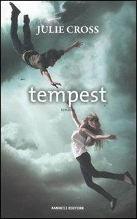 Tempest - Julie Cross - Libro Fanucci 2011, Teens international | Libraccio.it