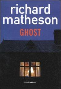 Ghost - Richard Matheson - Libro Fanucci 2011, Collezione ventesima | Libraccio.it