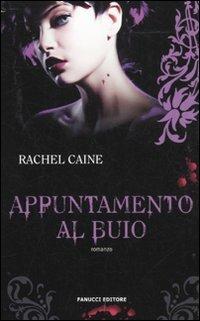 Appuntamento al buio. I vampiri di Morganville - Rachel Caine - Libro Fanucci 2011, Teens international | Libraccio.it