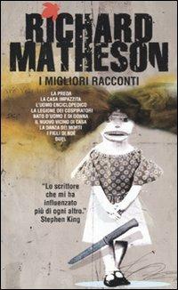 I migliori racconti - Richard Matheson - Libro Fanucci 2011, Tif extra | Libraccio.it