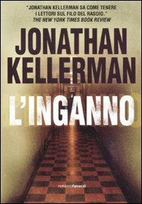 L'inganno - Jonathan Kellerman - Libro Fanucci 2011, Collezione ventesima | Libraccio.it