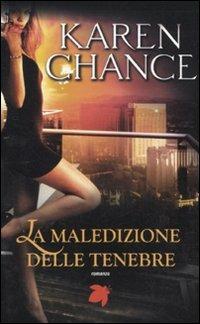 La maledizione delle tenebre - Karen Chance - Libro Fanucci 2011, Tif extra | Libraccio.it
