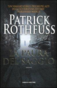 La paura del saggio. Le cronache dell'assasino del re. Vol. 2 - Patrick Rothfuss - Libro Fanucci 2011, Collezione immaginario | Libraccio.it