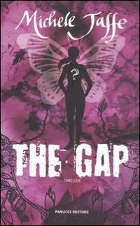 The gap - Michelle Jaffe - Libro Fanucci 2011, Teens international | Libraccio.it