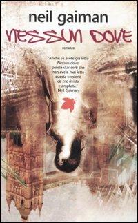 Nessundove - Neil Gaiman - Libro Fanucci 2011, Tif extra | Libraccio.it
