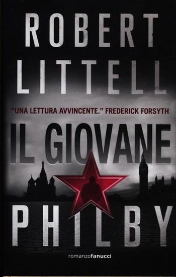 Il giovane Philby - Robert Littell - Libro Fanucci 2012, Tif extra | Libraccio.it