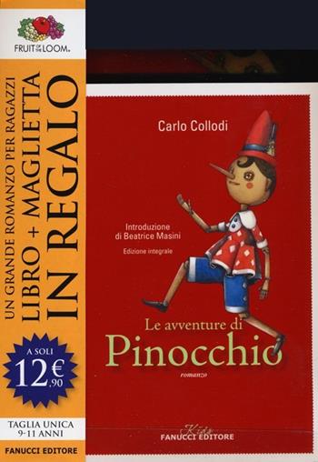 Le avventure di Pinocchio. Ediz. integrale. Con gadget - Carlo Collodi - Libro Fanucci 2013, Kids | Libraccio.it