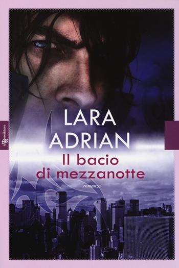 Il bacio di mezzanotte - Lara Adrian - Libro Fanucci 2013 | Libraccio.it