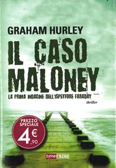 Il caso Maloney. La prima indagine dell'ispettore Joe Faraday