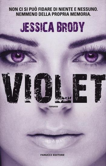 Violet - Jessica Brody - Libro Fanucci 2015, Teens international | Libraccio.it