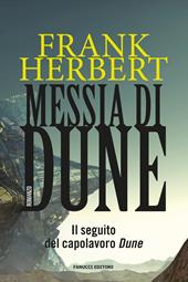 Messia di Dune. Il ciclo di Dune. Vol. 2