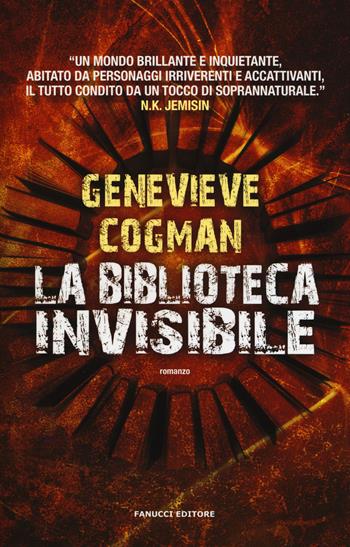 La biblioteca invisibile - Genevieve Cogman - Libro Fanucci 2015 | Libraccio.it