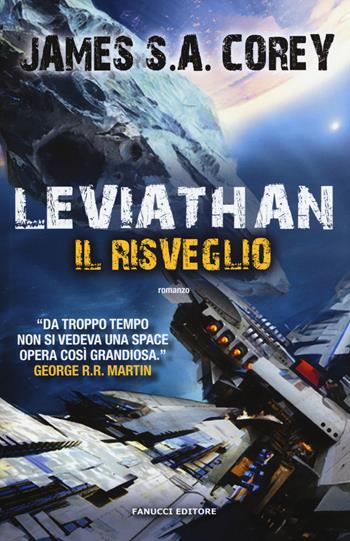 Leviathan. Il risveglio. The Expanse. Vol. 1 - James S. A. Corey - Libro Fanucci 2015 | Libraccio.it