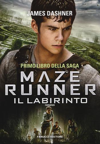 Il labirinto. Maze Runner. Vol. 1 - James Dashner - Libro Fanucci 2015 | Libraccio.it