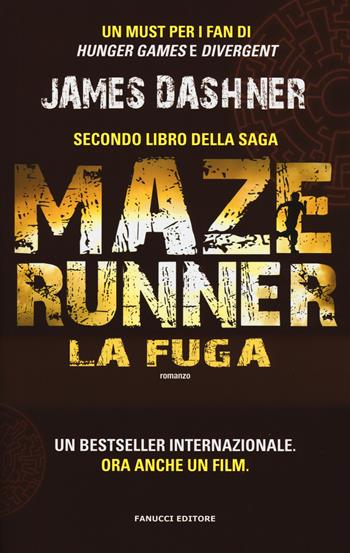 La fuga. Maze Runner. Vol. 2 - James Dashner - Libro Fanucci 2015 | Libraccio.it