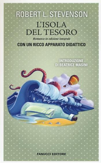 L'isola del tesoro. Ediz. integrale - Robert Louis Stevenson - Libro Fanucci 2016, Classici ragazzi scuola | Libraccio.it