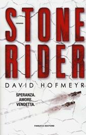 Stone rider