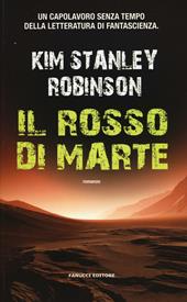 Il rosso di Marte. Trilogia di Marte. Vol. 1