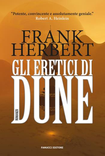 Gli eretici di Dune. Il ciclo di Dune. Vol. 5 - Frank Herbert - Libro Fanucci 2016, Numeri Uno | Libraccio.it