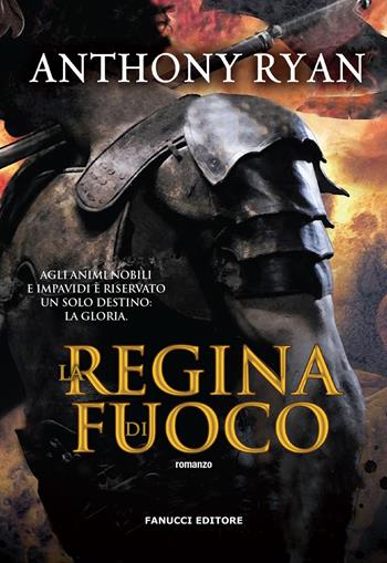 La regina di fuoco. L'ombra del corvo. Vol. 3 - Anthony Ryan - Libro Fanucci 2018, Nuova tascabile | Libraccio.it