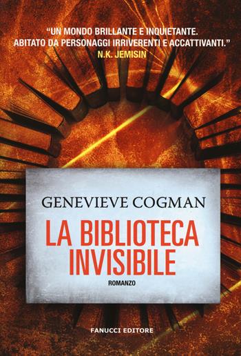 La biblioteca invisibile - Genevieve Cogman - Libro Fanucci 2018, Narrativa tascabile | Libraccio.it