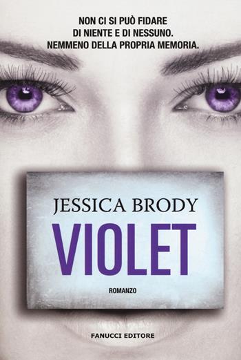 Violet - Jessica Brody - Libro Fanucci 2018, Narrativa tascabile | Libraccio.it