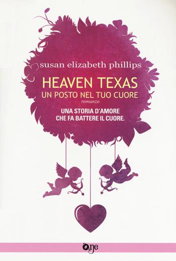 Heaven, Texas. Un posto nel tuo cuore - Susan Elizabeth Phillips - Libro Fanucci 2018, One Crime | Libraccio.it