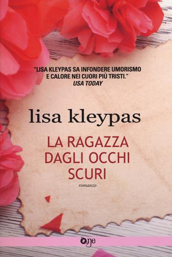 La ragazza dagli occhi scuri - Lisa Kleypas - Libro Fanucci 2017, One | Libraccio.it
