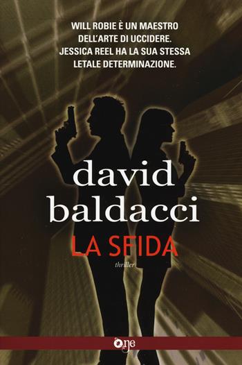 La sfida - David Baldacci - Libro Fanucci 2018, One Crime | Libraccio.it