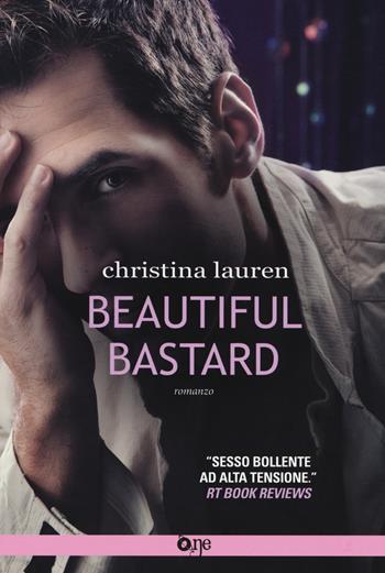 Beautiful bastard - Christina Lauren - Libro Fanucci 2018, One | Libraccio.it