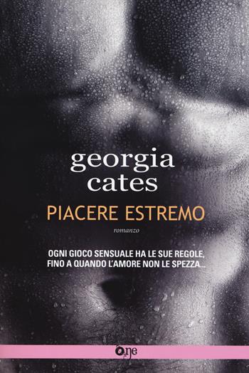 Piacere estremo - Georgia Cates - Libro Fanucci 2018, One | Libraccio.it