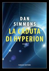 La caduta di Hyperion. I canti di Hyperion. Vol. 2