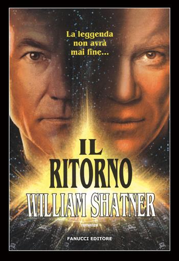 Star Trek. Il ritorno - William Shatner - Libro Fanucci 2018, Nuova tascabile | Libraccio.it