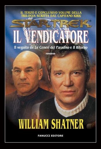 Star Trek. Il vendicatore - William Shatner - Libro Fanucci 2018, Nuova tascabile | Libraccio.it