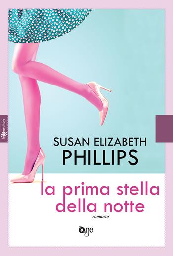 La prima stella della notte - Susan Elizabeth Phillips - Libro Fanucci 2018, One Love | Libraccio.it